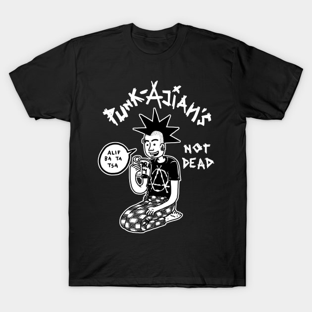 Punk-ajian's Not Dead T-Shirt by paldipaldi
